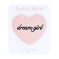 DREAM GIRL PATCH (Entre Reves) ＠SEOUL