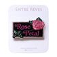 ROSE PETAL PATCH (Entre Reves) ＠SEOUL